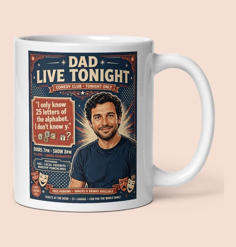 A playful vintage comedy-club poster featuring Dad as the headline performer, using his photo for a recognizable illustrated portrait, on a mug (example made with AI)